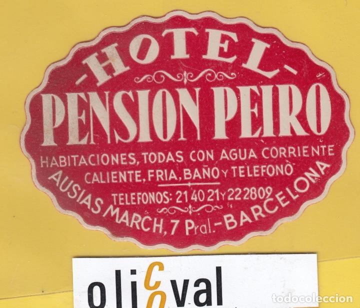 Etiquetas antiguas: ETIQUETA HOTEL BARCELONA HOTEL PENSION PEIRO DATADA TROQUEL EF- 6803 143