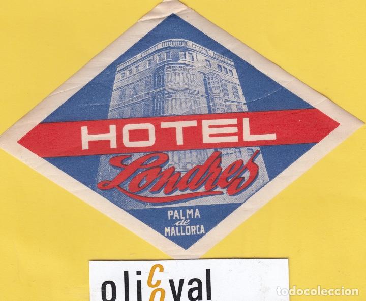Etiquetas antiguas: ETIQUETA HOTEL BALEARES HOTEL LONDRES TROQUEL 145 EF- 6803 146