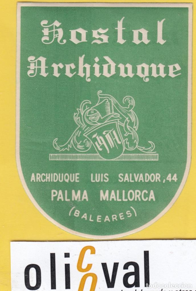 Etiquetas antiguas: ETIQUETA HOTEL BALEARES HOTEL ARCHIDUQUE VERDE TROQUEL EF- 6803 148