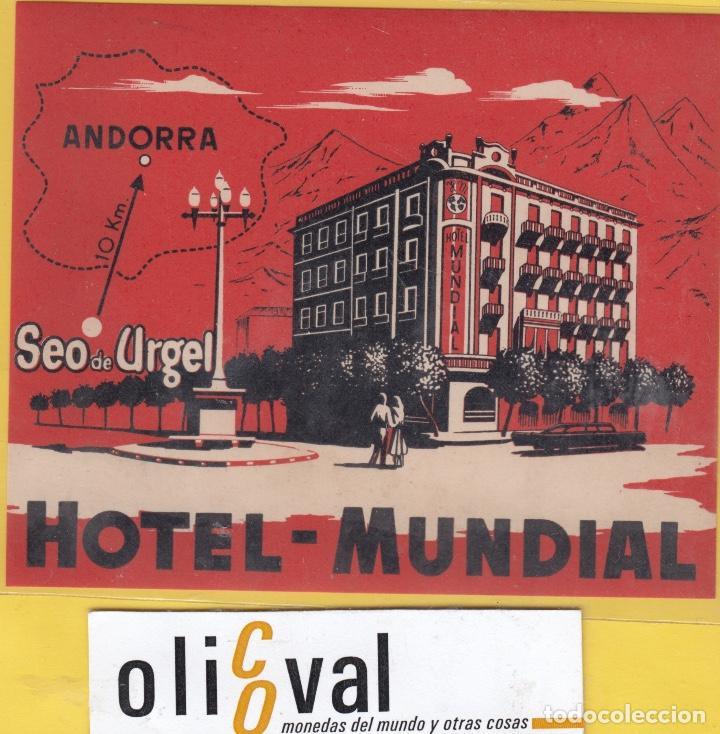 Etiquetas antiguas: ETIQUETA HOTEL LERIDA HOTEL MUNDIAL SEO DE URGEL LERIDA EH- 6803 196