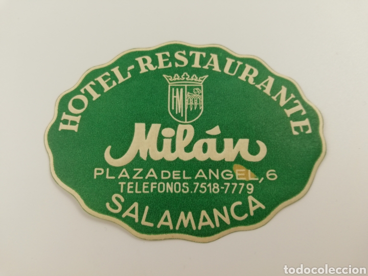 Etiquetas antiguas: ETIQUETA HOTEL RESTAURANTE MIL&Aacute;N, SALAMANCA ESPA&Ntilde;A, LUGGAGE LABEL.