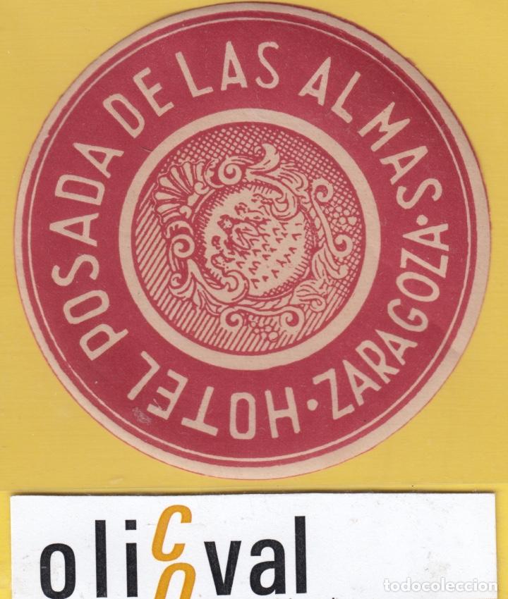 Etiquetas antiguas: ETIQUETA HOTEL ZARAGOZA POSADA DE LAS ALMAS  A&Ntilde;OS 1920 H- 6803 1675