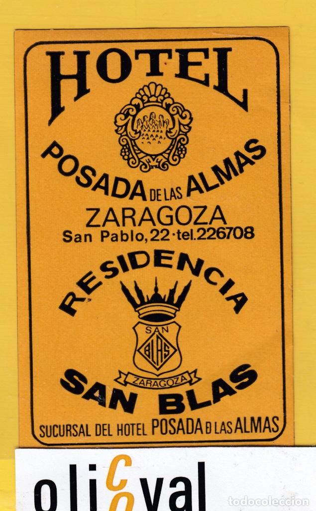 Etiquetas antiguas: ETIQUETA HOTEL ZARAGOZA POSADA DE LAS ALMAS RESIDENCIA SAN BLAS H- 6803 1674