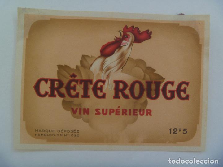 Etiquetas antiguas: ETIQUETA ANTIGUA DE VINO : CRETE ROUGE , VIN SUPERIEUR . FRANCIA