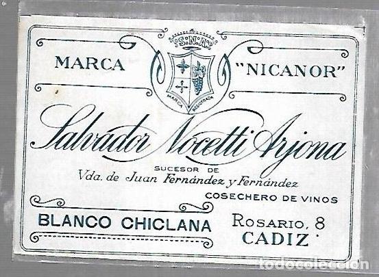 Old Labels: ETIQUETA DE VINO. NICANOR. SALVADOR NOCETTI ARJONA. BLANCO CHICLANA. CADIZ. 12 X 9CM. VER
