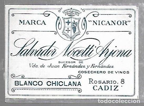 Old Labels: ETIQUETA DE VINO. NICANOR. SALVADOR NOCETTI ARJONA. BLANCO CHICLANA. CADIZ. 12 X 9CM. VER