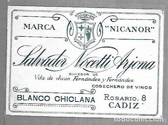Old Labels: ETIQUETA DE VINO. NICANOR. SALVADOR NOCETTI ARJONA. BLANCO CHICLANA. CADIZ. 12 X 9CM. VER