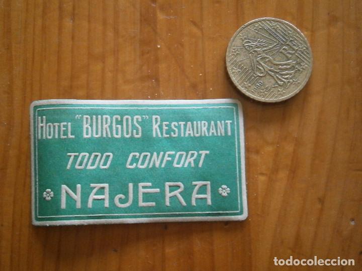Etiquetas antiguas: &iexcl;&iexcl;PRECIOSA ETIQUETA PUBLICITARIA&iexcl;&iexcl;A&Ntilde;OS 30 40&iexcl;&iexcl;HOTEL BURGOS&iexcl;&iexcl;&iexcl;NAJERA&iexcl;&iexcl;&iexcl;