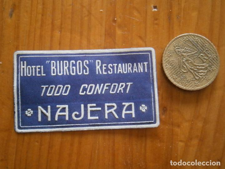 Etiquetas antiguas: &iexcl;&iexcl;PRECIOSA ETIQUETA PUBLICITARIA&iexcl;&iexcl;A&Ntilde;OS 30 40&iexcl;&iexcl; hotel burgos najera&iexcl;&iexcl;