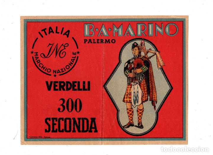 Etichette antiche: ETIQUETA . B. A. MARINO. PALERMO. ITALIA. MARCHIO NAZIONALE. VERDELLI 300 SECONDA.