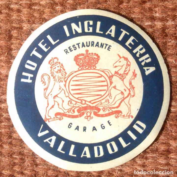 Etiquetas antiguas: ETIQUETA HOTEL INGLATERRA - VALLADOLID