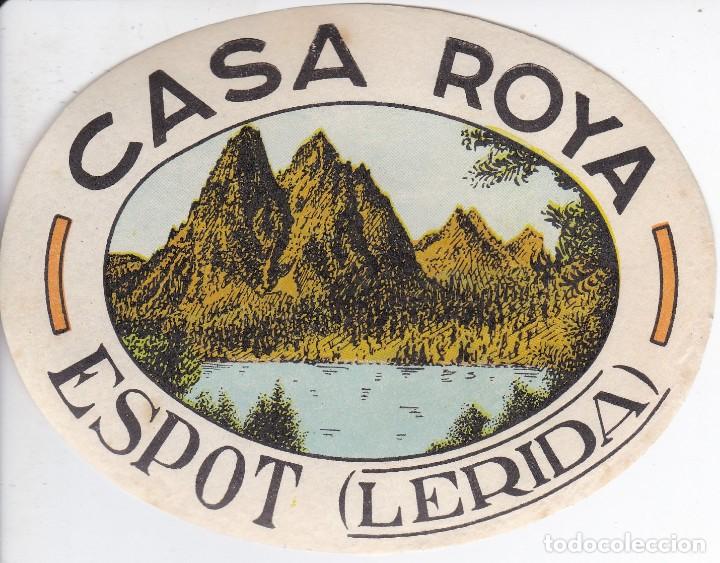 Etiquetas antiguas: ANTIGUA ETIQUETA DEL HOTEL CASA ROYA DE ESPOT (LERIDA-LLEIDA)