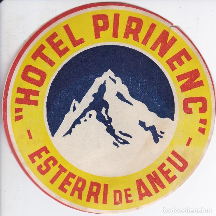 Etiquetas antiguas: ANTIGUA ETIQUETA DEL HOTEL PIRINENC DE ESTERRI DE ANEU (LERIDA-LLEIDA)