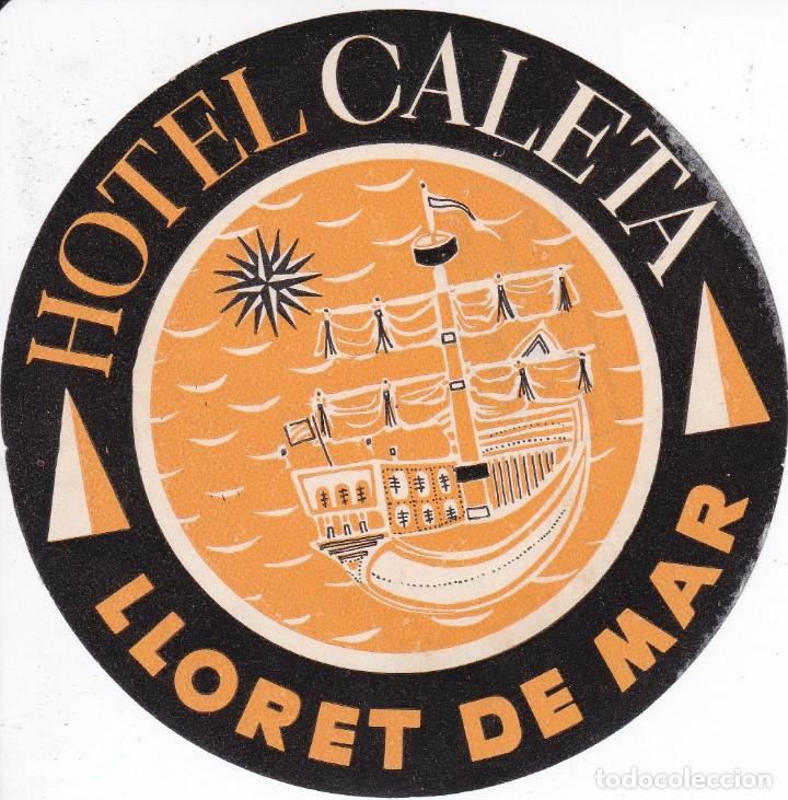 Etiquetas antiguas: ANTIGUA ETIQUETA DEL HOTEL CALETA DE LLORET DE MAR (GERONA-GIRONA)