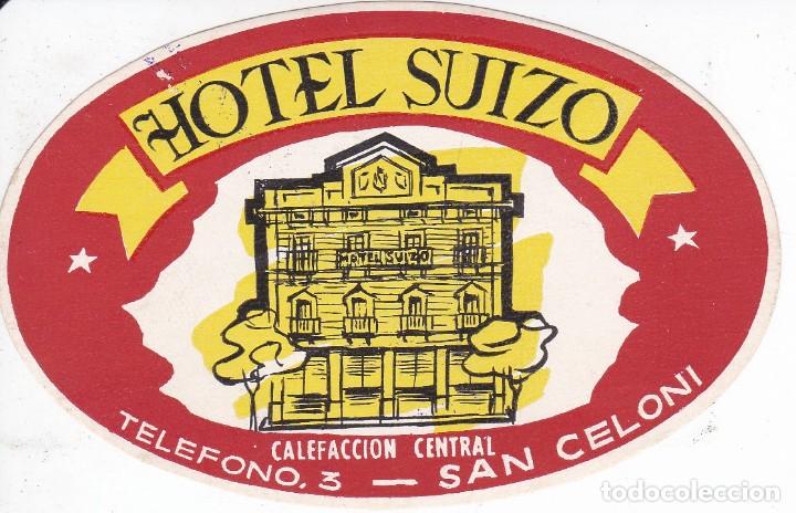 Etiquetas antiguas: ANTIGUA ETIQUETA DEL HOTEL SUIZO DE SAN CELONI