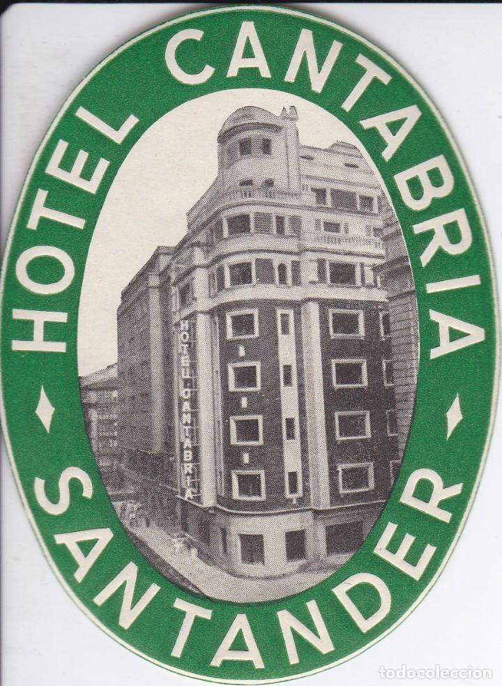 Etiquetas antiguas: ANTIGUA ETIQUETA DEL HOTEL CANTABRIA DE SANTANDER