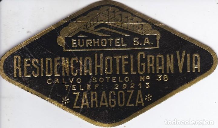 Etiquetas antiguas: ANTIGUA ETIQUETA DEL HOTEL GRAN VIA DE ZARAGOZA