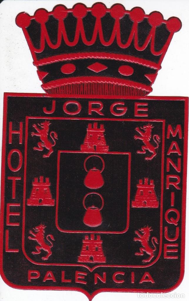 Etiquetas antiguas: ANTIGUA ETIQUETA DEL HOTEL JORGE MANRIQUE DE PALENCIA