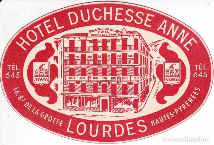 Etiquetas antiguas: ANTIGUA ETIQUETA DEL HOTEL DUCHESSE ANNE DE LOURDES
