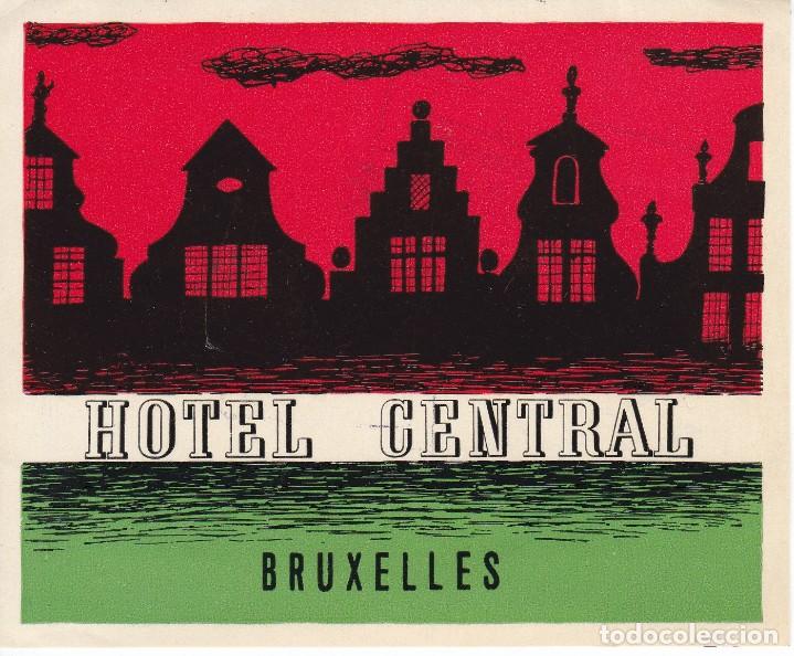 Etiquetas antiguas: ANTIGUA ETIQUETA DEL HOTEL CENTRAL DE BRUXELLES (BRUSELAS-BELGICA)