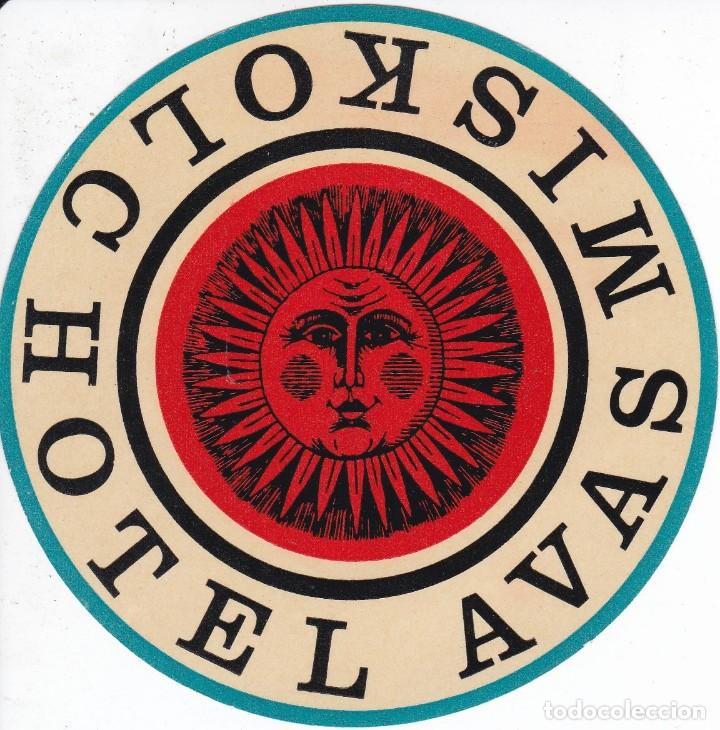 Etiquetas antiguas: ANTIGUA ETIQUETA DEL HOTEL AVAS DE MISKOLC  (HUNGRIA)