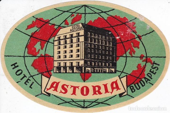 Etiquetas antiguas: ANTIGUA ETIQUETA DEL HOTEL ASTORIA DE BUDAPEST (HUNGRIA)