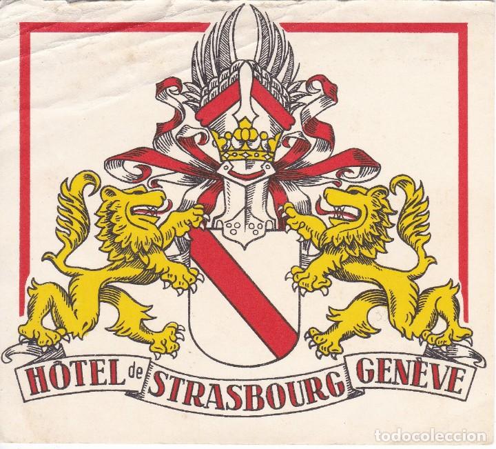 Etiquetas antiguas: ANTIGUA ETIQUETA DEL HOTEL STRASBOURGH DE GENEVE - SUIZA