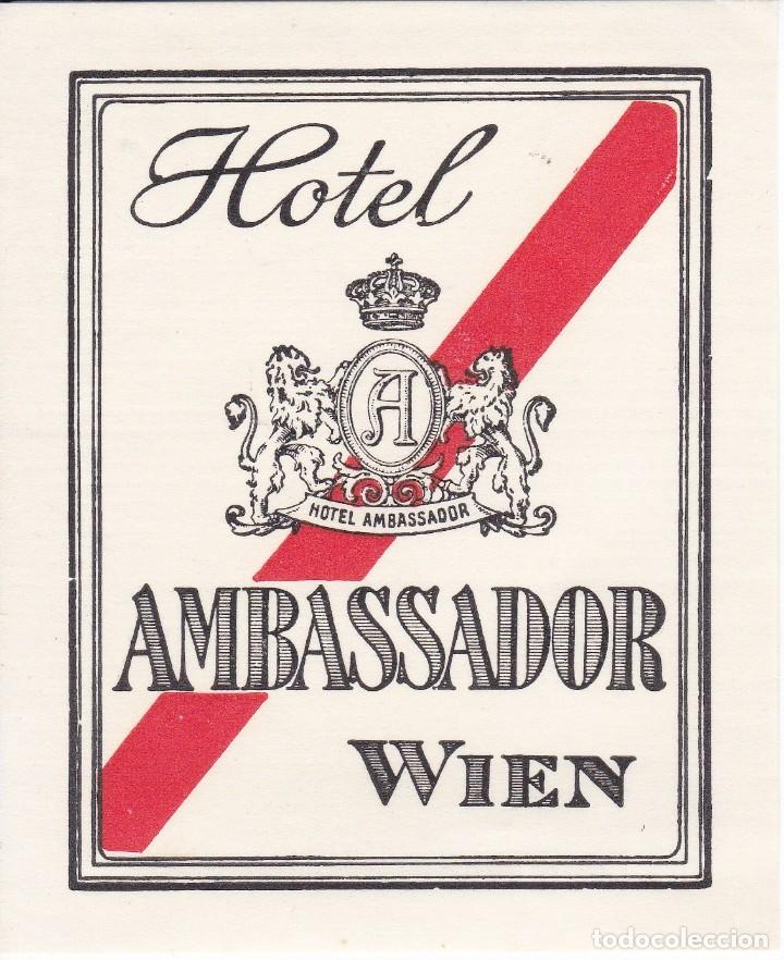 Etiquetas antiguas: ANTIGUA ETIQUETA DEL HOTEL AMBASSADOR DE WIEN - VIENA- AUSTRIA