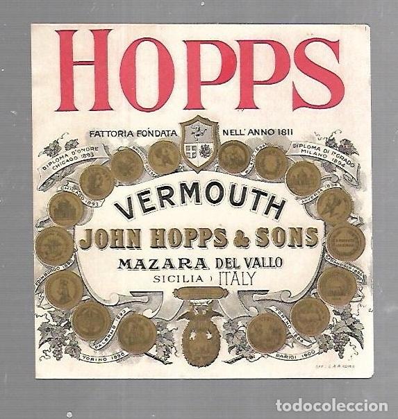 Alte Etiketten: ETIQUETA DE VINO. HOPPS. VERMOUTH. JOHN HOPPS & SONS. MAZARA DEL VALLO