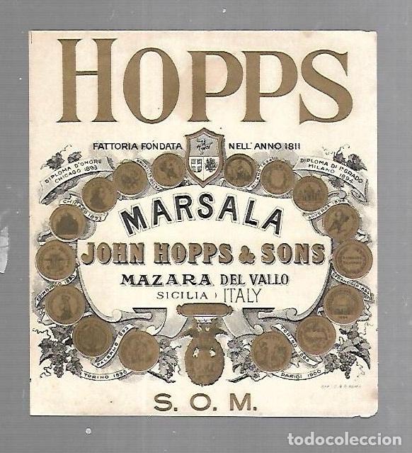Alte Etiketten: ETIQUETA DE VINO. HOPPS. MARSALA. JOHN HOPPS & SONS. MAZARA DEL VALLO