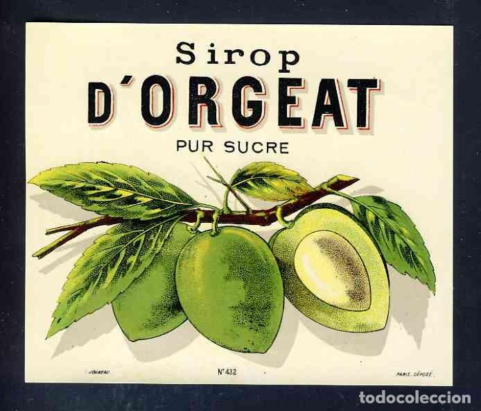 Etiquetas antigas: Etiqueta de licor: SIROP D' ORGEAT. Jarabe de almendra. Litografica