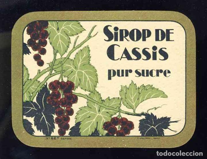 Etiquetas antiguas: Etiqueta de licor: SIROP DE CASSIS. Jarabe de cassis