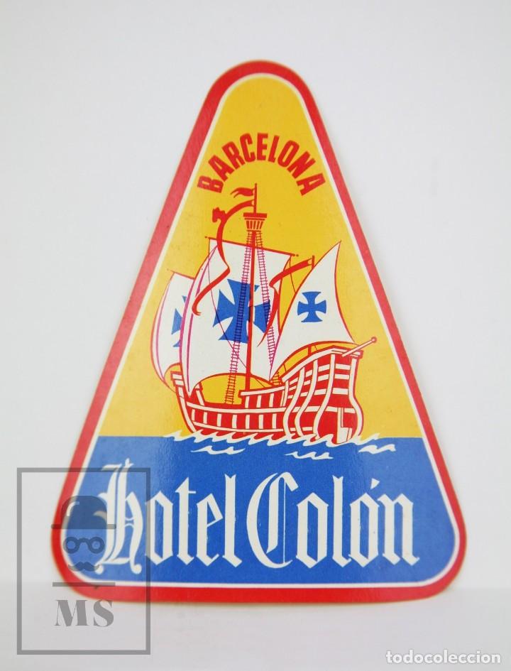 Etiquetas antiguas: Etiqueta Tur&iacute;stica / Publicitaria de Hotel - Hotel Col&oacute;n, Barcelona - Medidas 8 x 10 cm