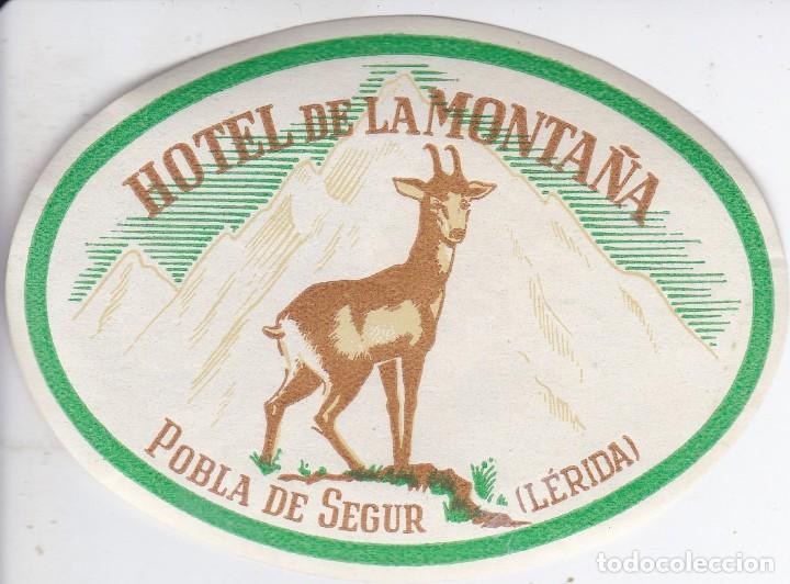 Etiquetas antiguas: ANTIGUA ETIQUETA DEL HOTEL DE LA MONTA&Ntilde;A DE LA POBLA DE SEGUR (LERIDA-LLEIDA)