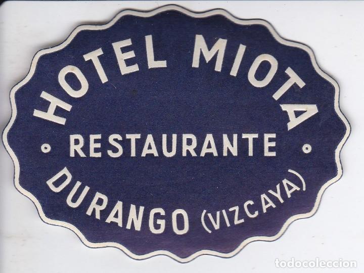 Etiquetas antiguas: ANTIGUA ETIQUETA DEL HOTEL MIOTA DE DURANGO (VIZCAYA)