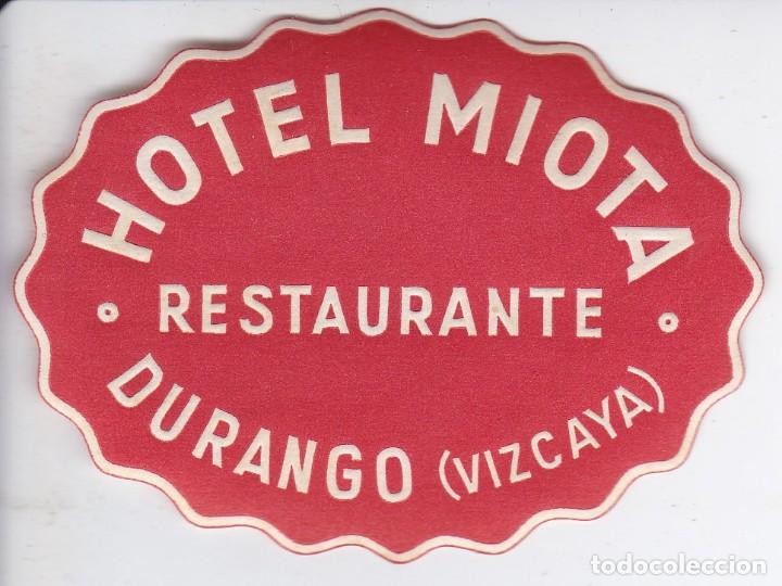 Etiquetas antiguas: ANTIGUA ETIQUETA DEL HOTEL MIOTA DE DURANGO (VIZCAYA)