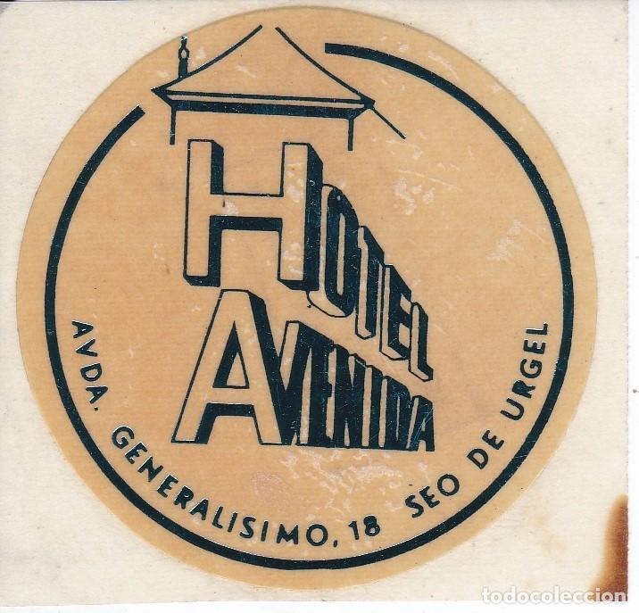 Etiquetas antiguas: ANTIGUA ETIQUETA DEL HOTEL AVENIDA DE LA SEO DE URGEL (LERIDA-LLEIDA)