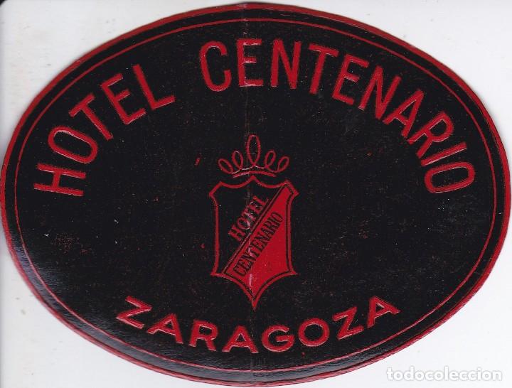 Etiquetas antiguas: ANTIGUA ETIQUETA DEL HOTEL CENTENARIO DE ZARAGOZA