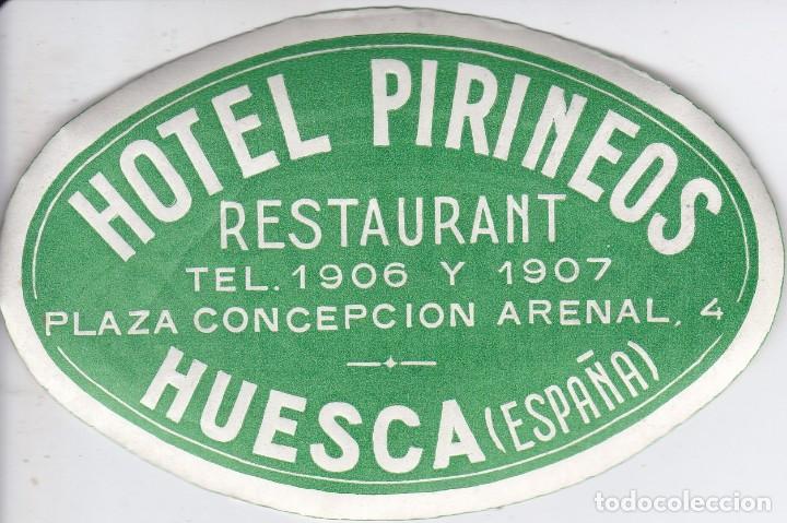 Etiquetas antiguas: ANTIGUA ETIQUETA DEL HOTEL PIRINEOS DE HUESCA