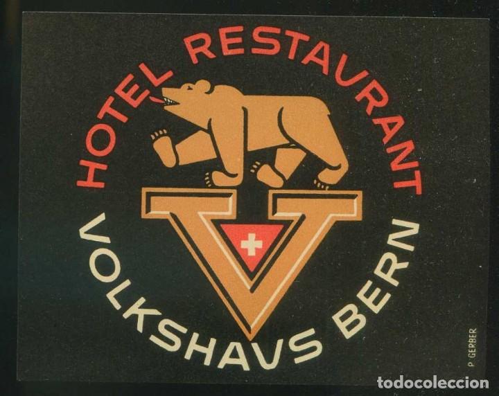 Etiquetas antiguas: Suiza. BE. Bern. Etiqueta *Hotel Restaurant Volkshaus Bern* Meds: 80 x 100 mms.
