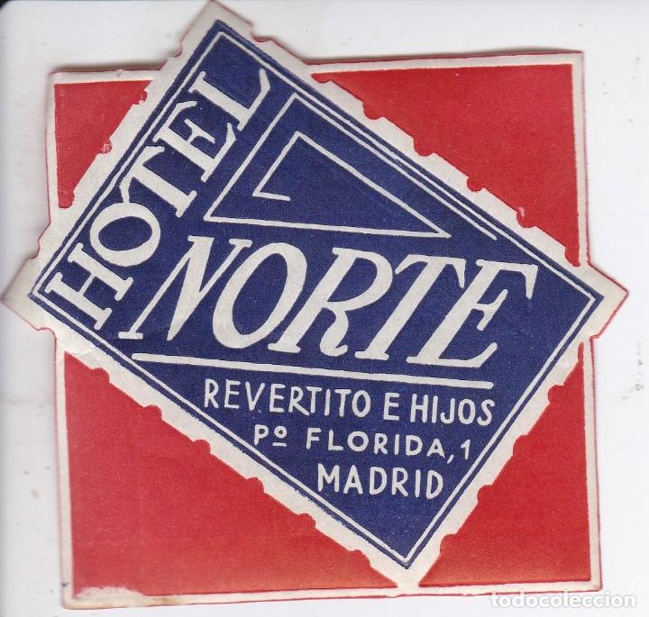 Etiquetas antiguas: ANTIGUA ETIQUETA DEL HOTEL NORTE DE MADRID