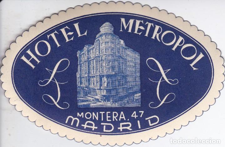 Etiquetas antiguas: ANTIGUA ETIQUETA DEL HOTEL METROPOL DE MADRID