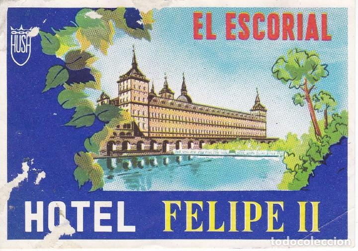 Etiquetas antiguas: ANTIGUA ETIQUETA DEL HOTEL FELIPE II DE EL ESCORIAL (MADRID)