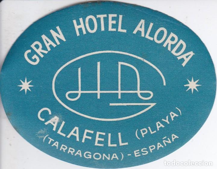 Etiquetas antiguas: ANTIGUA ETIQUETA DEL HOTEL ALORDA DE CALAFELL (TARRAGONA)