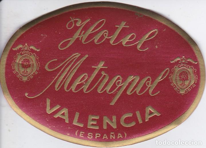 Etiquetas antiguas: ANTIGUA ETIQUETA DEL HOTEL METROPOL DE VALENCIA