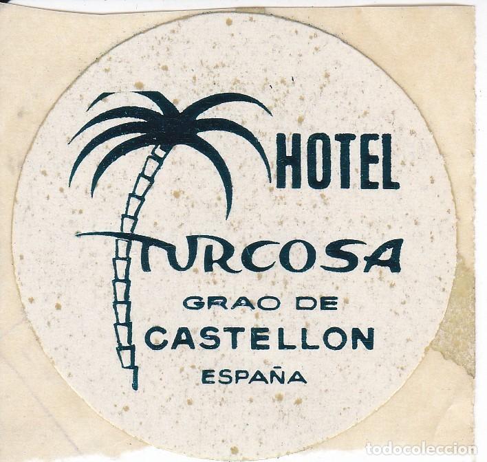Etiquetas antiguas: ANTIGUA ETIQUETA DEL HOTEL TURCOSA DE CASTELLON