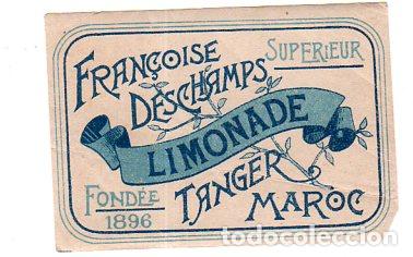 Alte Etiketten: ETIQUETA DE LIMONADE. FRAN&Ccedil;OISE DESCHAMPS. TANGER MAROC. FOND&Eacute;E 1896. SUPERIEUR. MEDIDAS: 6 X 9 CM