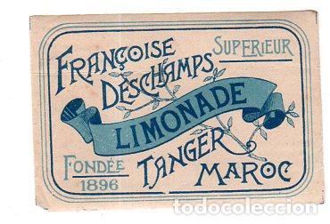 Alte Etiketten: ETIQUETA DE LIMONADE. FRAN&Ccedil;OISE DESCHAMPS. TANGER MAROC. FOND&Eacute;E 1896. SUPERIEUR. MEDIDAS: 6 X 9 CM