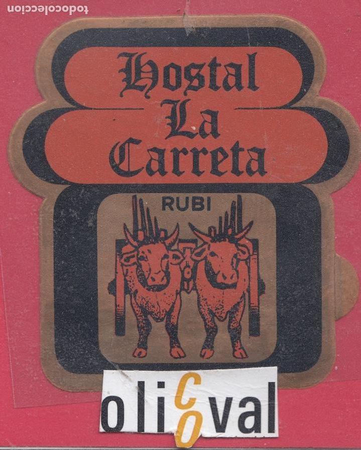 Etiquetas antiguas: ETIQUETA HOTEL HOSTAL LA CARRETA RUBI COLA TROQUEL MUY BUNO 85X90 mm E.HOTEL..18,2