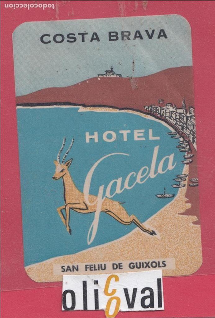 Etiquetas antiguas: ETIQUETA HOTEL GACELA SAN FELIU DE GUIXOLS  GERONA COLA TROQUEL E.HOTEL..18,31